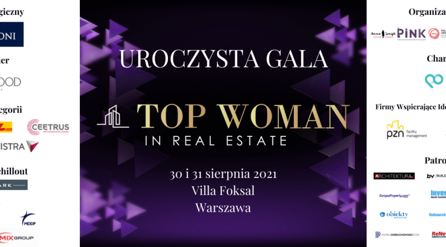 Bądź częścią wyjątkowego spotkania branży nieruchomości i budownictwa. Już 30 i 31 sierpnia odbędzie się gala Top Woman in Real Estate 2021!