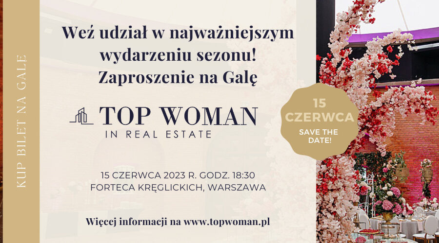 <strong>Weź udział w najważniejszym wydarzeniu sezonu! Zaproszenie na Galę Top Woman in Real Estate 2023</strong>