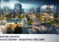 Inteligentne miasta: energooszczędne i błękitno-zielone